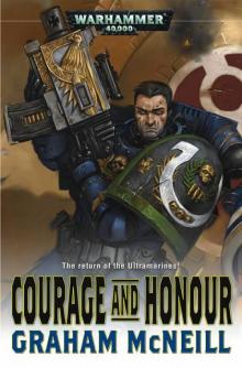[Ultramarines 5] Courage and Honour - Graham McNeill Read online